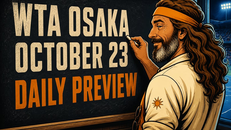 Osaka quarterfinals, October 23: Li meets Tagger, Krueger returns to familiar ground