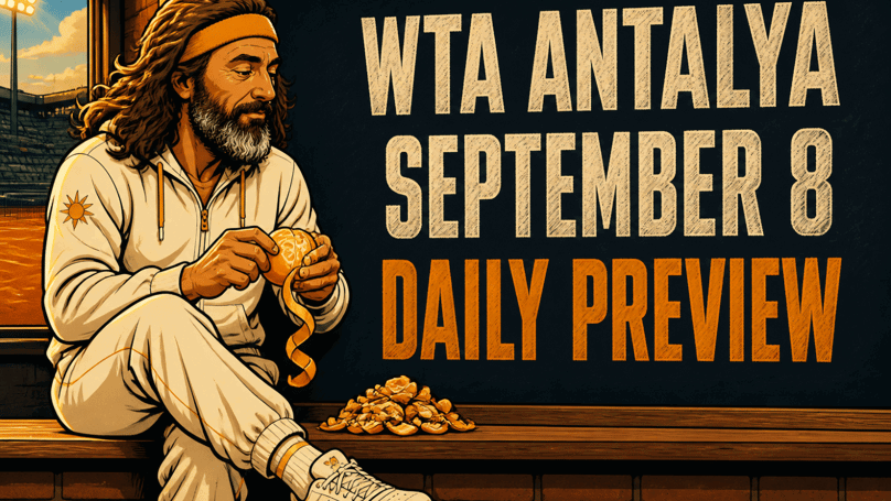 Antalya opens on clay, 8 September 2026: Francesca Jones lands from New York, Dencheva meets a Turkish left-hander